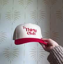 Load image into Gallery viewer, The Thirty Club Embroidered Trucker Cap